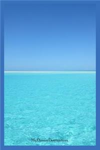 My Dream Destinations