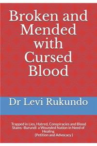 Broken and Mended with Cursed Blood