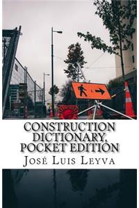Construction Dictionary, Pocket Edition