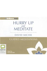 Hurry Up and Meditate Guided Meditations