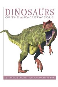 Dinosaurs of the Mid-Cretaceous