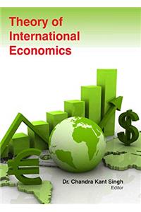 THEORY OF INTERNATIONAL ECONOMICS ( DR. CHANDRA KANT SIN, )