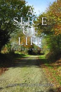 A Slice Of Life