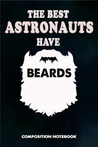 The Best Astronauts Have Beards