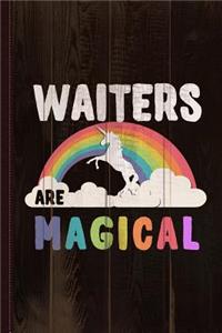 Waiters Are Magical Journal Notebook