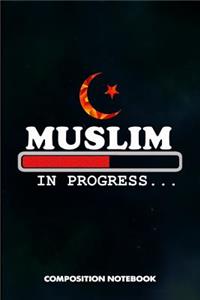 Muslim in Progress