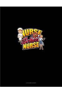Nurse Vs School Nurse