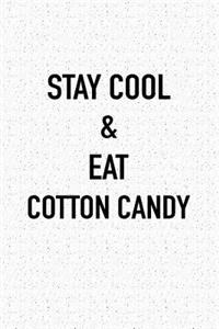 Stay Cool and Eat Cotton Candy