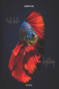 Fish Bite Fighting Composition Notebook