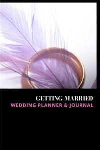 Getting Married Wedding Planner & Journal
