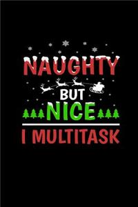 Naughty But Nice, I Multitask