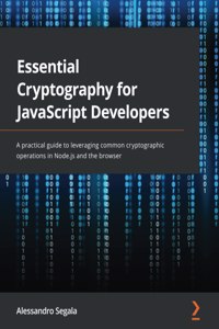 Essential Cryptography for JavaScript Developers