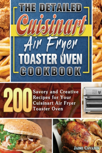 The Detailed Cuisinart Air Fryer Toaster Oven Cookbook