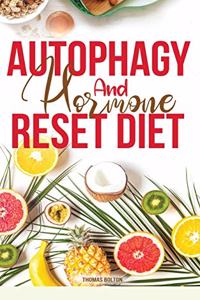 Autophagy And Hormone Reset Diet