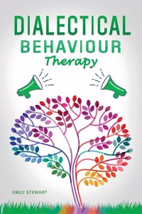 Dialectical Behavior Therapy