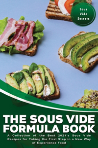 The Sous Vide Formula Book