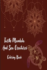 Turtle Mandala And Sea Creatures Coloring Book