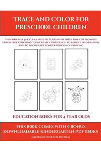 Education Books for 4 Year Olds (Trace and Color for preschool children)
