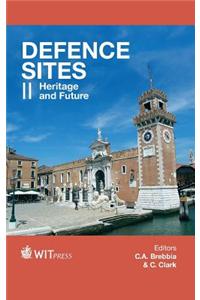 Defence Sites II: Heritage and Future