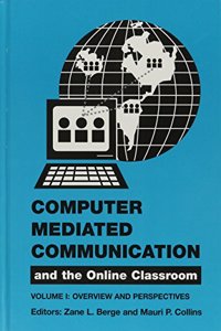 Computer-Mediated Communications & the Online Classroom