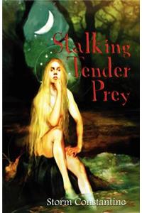 Stalking Tender Prey