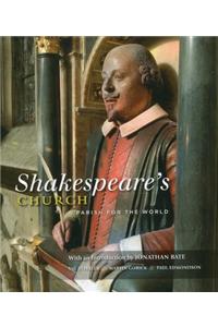 Shakespeare's Church: A Parish for the World