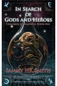 In Search of Gods and Heroes