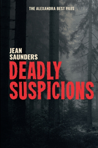 Deadly Suspicions