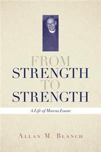 From Strength to Strength