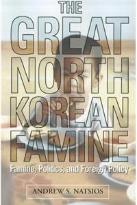 The Great North Korean Famine