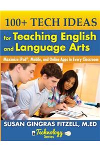 100+ Tech Ideas for Teaching English and Language Arts