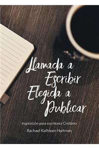 Llamada a Escribir, Elegida a Publicar