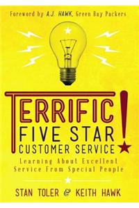 Terrific Five-Star Customer Service
