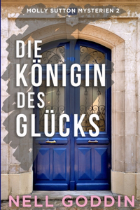 Königin des Glücks