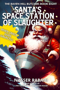 Santa's Space Station of Slaughter