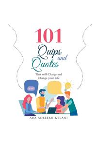 101 Quips and Quotes