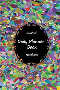 Journal Daily Planner Book Notebook: Mosaic Color, Appointment Book, Day Plan to Do List, Plan Your Work Office Agenda, Journal Book, Student School Schedule, Fitness Health Workout Note, Business Daily Goal, Success Life Organizer 120 Pages 6