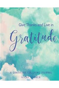 Give Thanks and Live in Gratitude