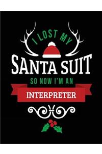 I Lost My Santa Suit So Now I'm An Interpreter