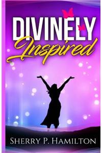 Divinely Inspired