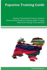 Papastzu Training Guide Papastzu Training Book Features