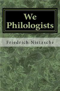 We Philologists
