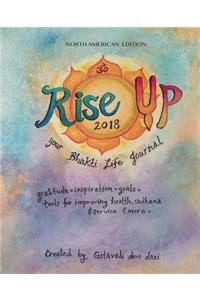 Rise Up Your Bhakti Life (North American Edition) 2018