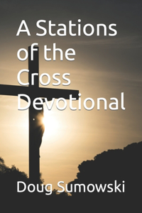 Stations of the Cross Devotional