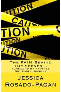 The PAIN Behind The Scenes...