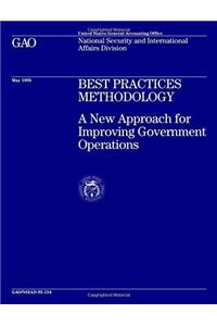 Best Practices Methodology: A New Approach for Improving Government Operations