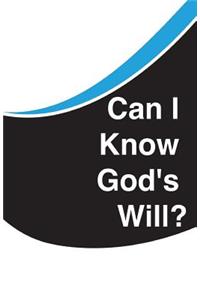 Can I Know God's Will?