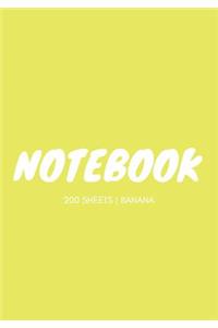 Notebook 200 Sheets: Banana: Notebook 7 X 10: Notebook 400 Pages