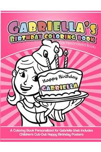 Gabriella's Birthday Coloring Book Kids Personalized Books