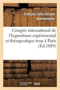 Congrès International de l'Hypnotisme Expérimental Et Thérapeutique Tenu À Paris